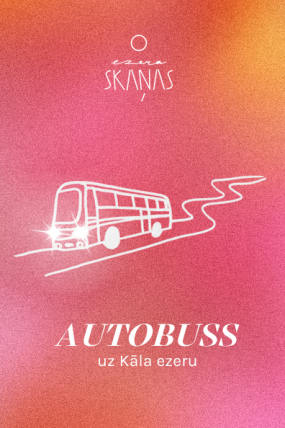 Ezera Skaņas | Autobuss uz Kāla ezeru