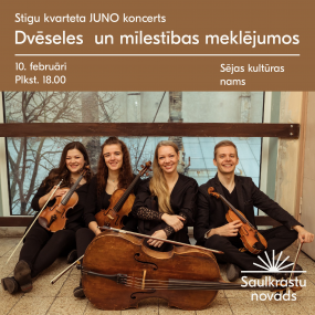 Stīgu kvarteta JUNO koncerts “Dvēseles un mīlestības meklējumos”